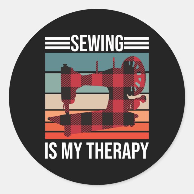 Sewing Is My Therapy Classic Round Sticker (Front)