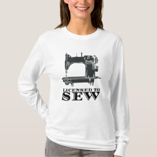 Sewing - Licensed To Sew T-Shirt