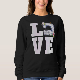 Sewing Quilting Cute Floral Watercolor Sweatshirt