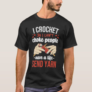 Sewing Quilting Tailor Dressmaker Funny Crochet Lo T-Shirt