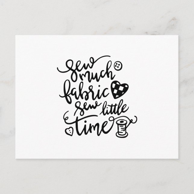 Sewing | Sew Much Fabric Sew Little Time Postcard (Front)