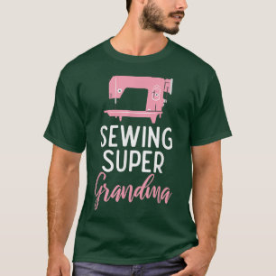 Sewing Super Grandma Quilting Quilter Sewer T-Shirt
