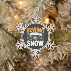Sewing Through the Snow Funny Christmas Quilt Snowflake Pewter Christmas Ornament