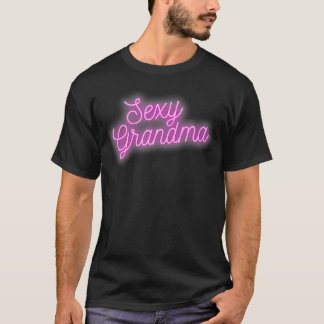 Sexy Grandma T-Shirt