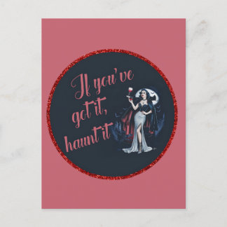Sexy Sultry Vampire If You’ve Got it, Haunt it Postcard