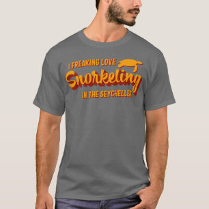 Seychelles Snorkeling Lover Quote T-Shirt