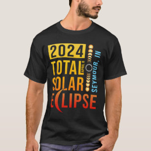 Seymour Indiana Total Solar Eclipse 2024 T-Shirt
