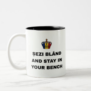 ȘEZI BLÂND AND STAY IN YOUR BENCH Two-Tone COFFEE MUG