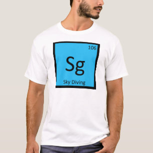 Sg - Sky Diving Sports Chemistry Periodic Table T-Shirt