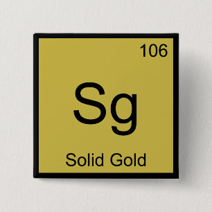 Sg - Solid Gold Chemistry Element Symbol T-Shirt 15 Cm Square Badge