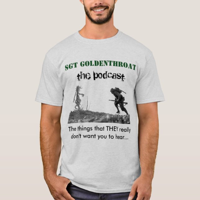 Sgt Goldenthroat T shirt 3 (Front)