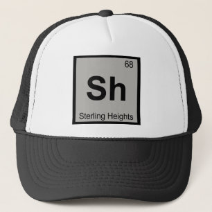 Sh - Sterling Heights Michigan Chemistry Symbol Trucker Hat