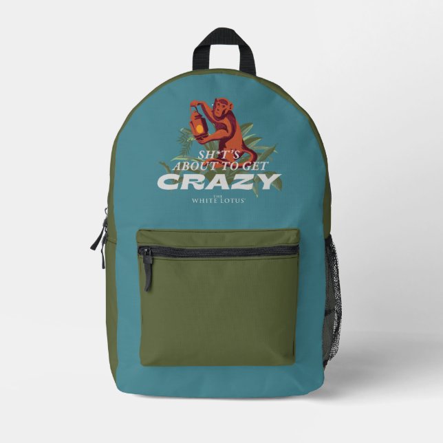 Sh*t's About to Get Crazy - The White Lotus Printed Backpack (Front)