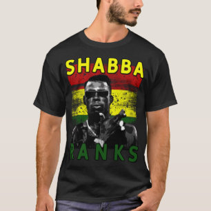 Shabba ranks shabba ranks shabba ranks shabba rank T-Shirt