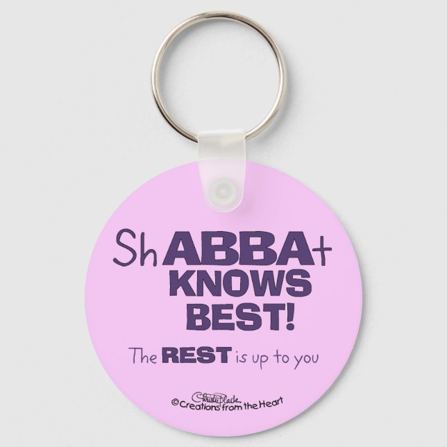 ShABBAt Abba Knows Best Key Ring (Front)