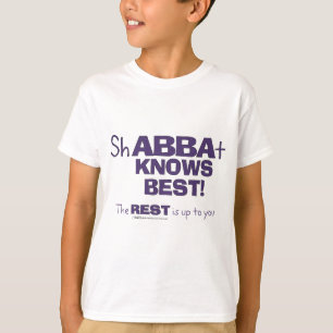 ShABBAt Abba Knows Best T-Shirt