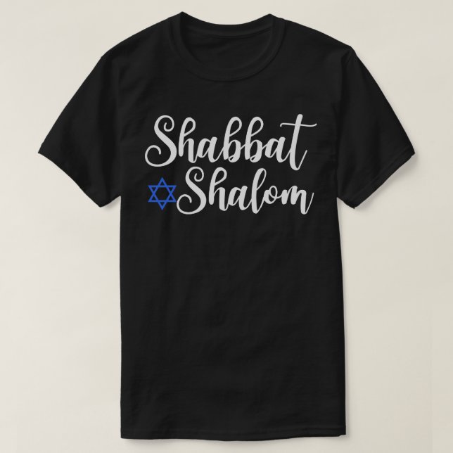 Shabbat Shalom for shabbos or shabbath in hebrew i T-Shirt (Design Front)