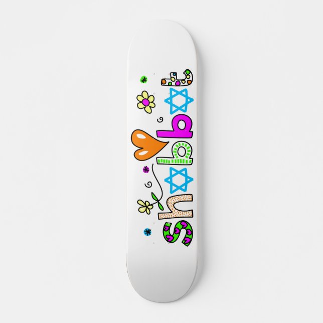 Shabbat Skateboard (Front)
