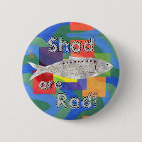 Shad are Rad!
