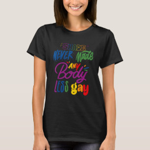 Shade Never Make Anybody Less Gay Handwritten LGBT T-Shirt