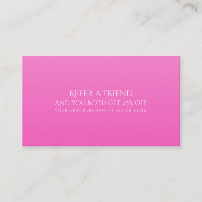 Shade of Pink Modern Refer a Friend Referral Card (Front)