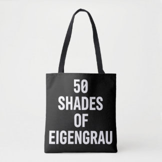 Shades of Eigenrau Minimalist Text Design Tote Bag