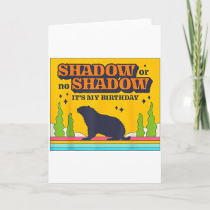 Shadow Or No Shadow Its My Birthday Party Retro Su Card