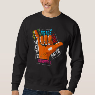 Shaka Sign Peace Kind Courage Orange Unity Day Sweatshirt