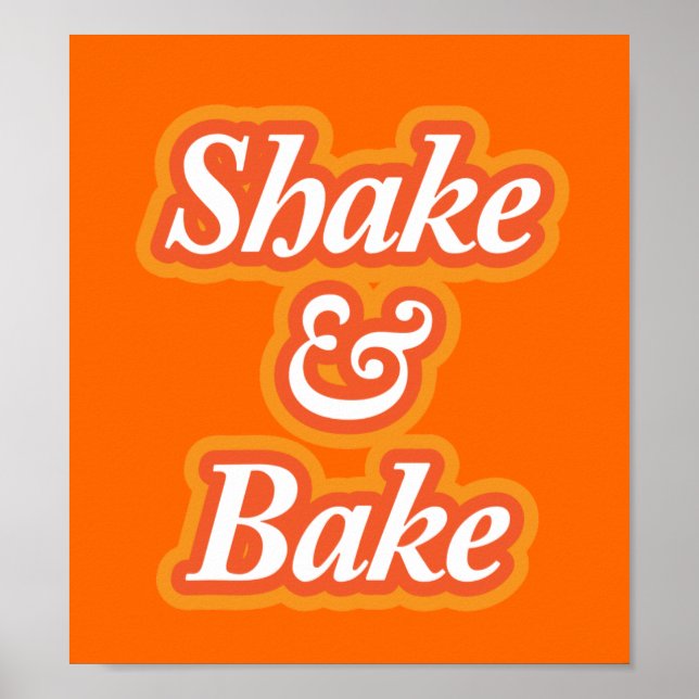 Shake & Bake Poster (Front)