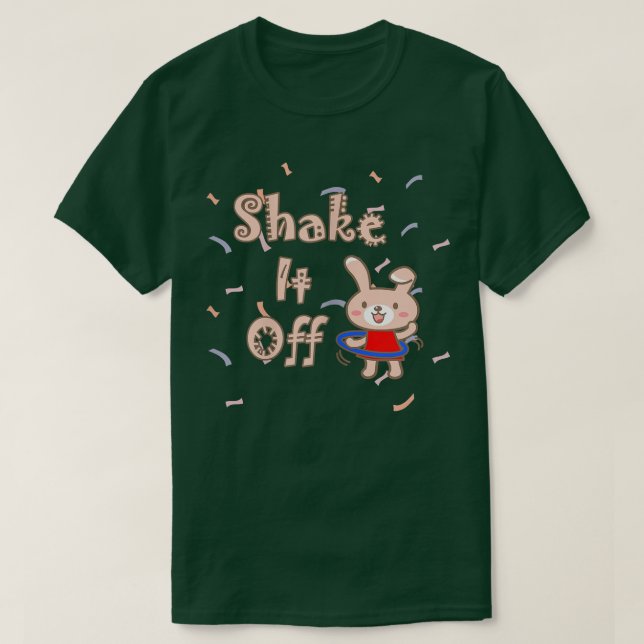 Shake If Off Bunny Hula Hoop  T-Shirt (Design Front)