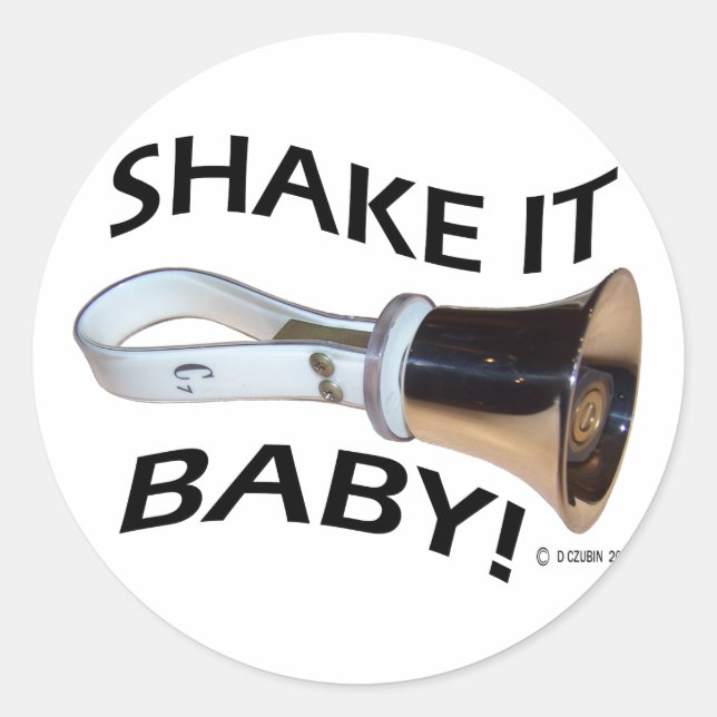 Shake It Baby! Classic Round Sticker (Front)