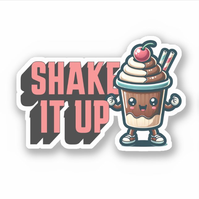 Shake It Up  Chocolate Milkshake Pun  (Front)