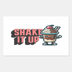 Shake It Up  Chocolate Milkshake Pun  Rectangular Sticker