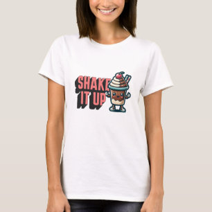 Shake It Up  Chocolate Milkshake Pun  T-Shirt