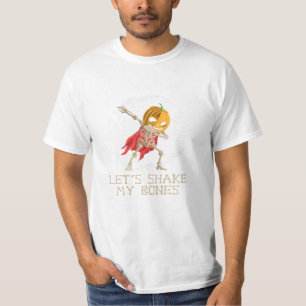 shake my bones halloween T-Shirt