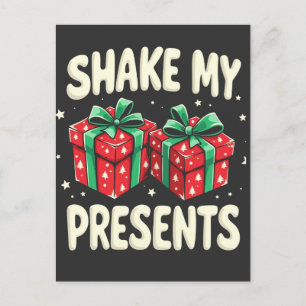 Shake My Presents Funny Christmas Present  Postcard