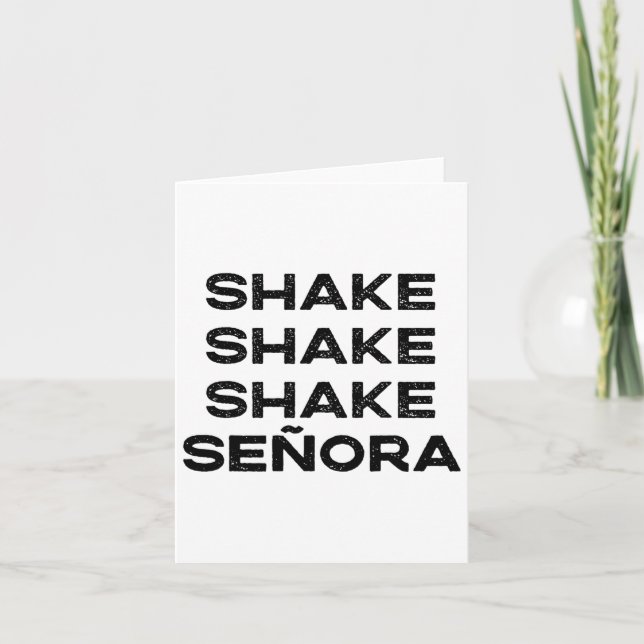 Shake Shake Shake Senora Funny Halloween Outfit Co Card (Front)