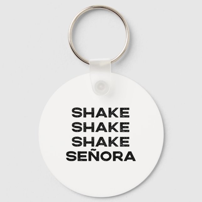 Shake Shake Shake Senora Funny Halloween Outfit Co Key Ring (Front)