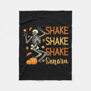 Shake Shake Shake Senora Funny Skeleton Pumpkin Ha Fleece Blanket