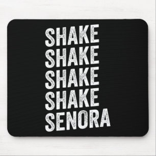 Shake Shake Shake Senora Halloween Mouse Pad