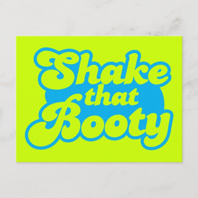 Shake that Booty! Postcard (Front)