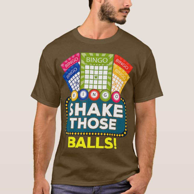 Shake Those Balls  Funny Bingo Player Tee Bingo (Front)