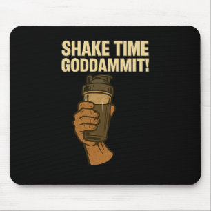Shake Time - Funny Bodybuilding Gym – Protein Shak Mouse Pad