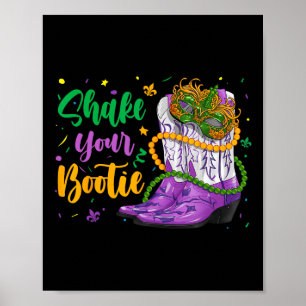 Shake Your Bootie Mardi Gras Cowboy Boot Girl Wome Poster