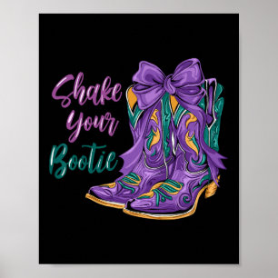 Shake Your Bootie Mardi Gras Cowboy Boot Mardi Gra Poster