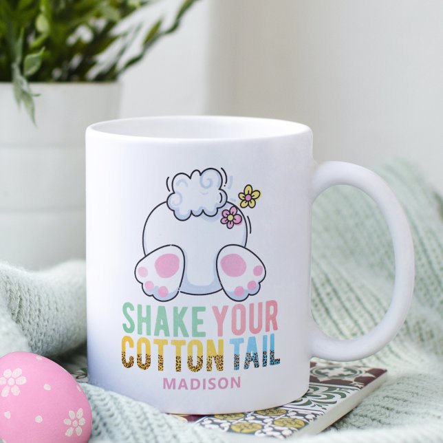 Shake Your Cotton Tail Cute Easter Bunny Add Name Coffee Mug (Creator Uploaded)