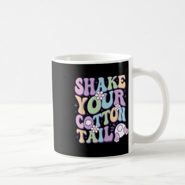 Shake Your Cotton Tail Cute Easter Bunny Happy Eas Coffee Mug (Right)