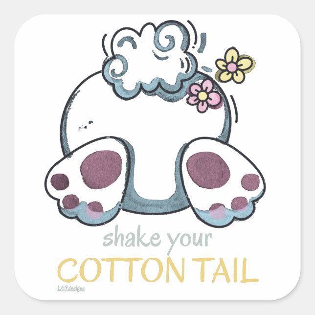 SHAKE YOUR COTTON TAIL easter gift idea            Square Sticker (Front)