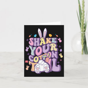 Shake Your Cotton Tail Funny Easter Bunny Girls Wo Card