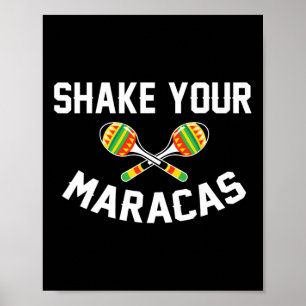 Shake Your Maracas T Shirt Cinco De Mayo Party Gif Poster